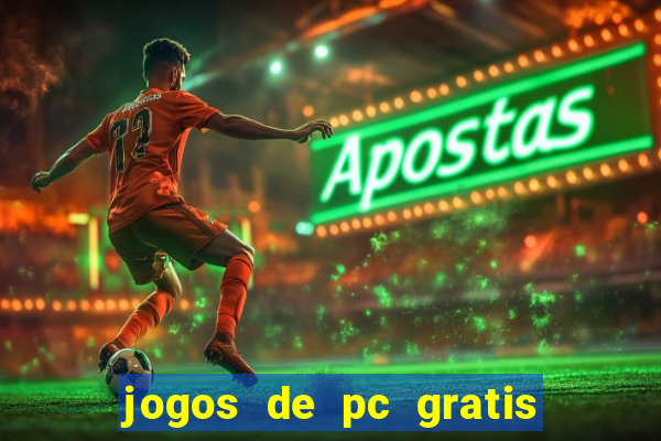 jogos de pc gratis para download